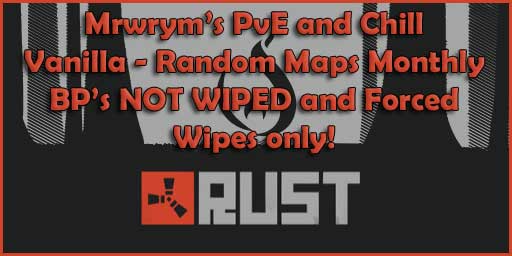 Mrwryms PvE and Chill Noob Friendly No Decay/Upkeep